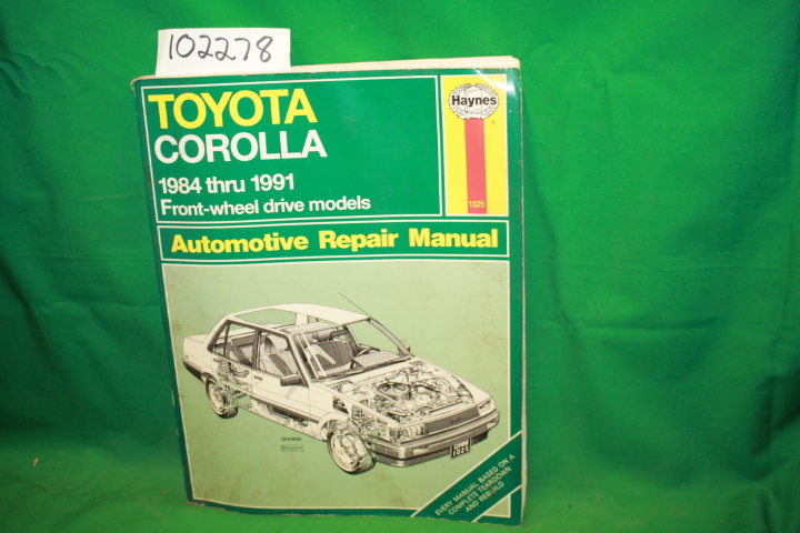 Ahlstrand, Alan; Haynes, John H.: Toyota Corolla Automotive Repair Manual