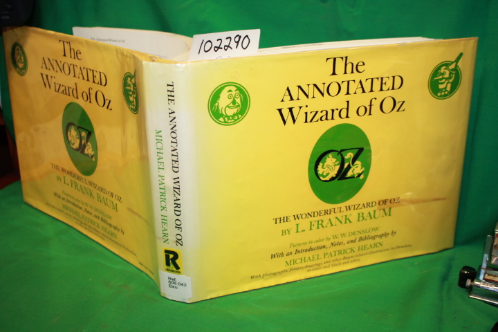 Baum, L. Frank; Hearn, Michael Patrick: The Annotated Wizard of Oz: The Wonde...