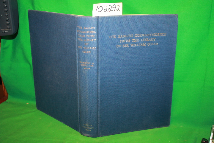 Osler, Sir William Schullian, Doroth...: The Baglivi Correspondence From the ...