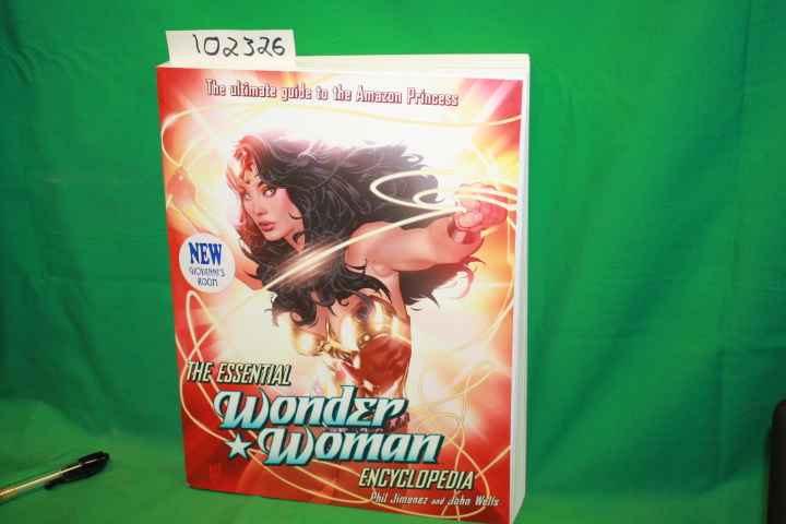 Jimenez, Phil; Wells, John: The Essential Wonder Woman Encyclopedia