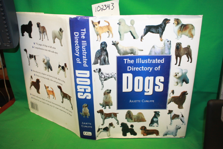Cunliffe, Juliette: The Illustrated Directory of Dogs