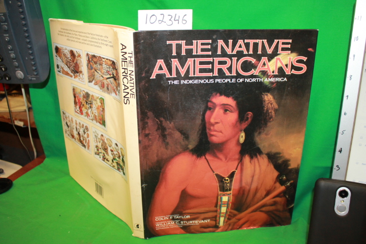 Taylor, Colin F.; Stuartevant, Willi...: The Native Americans the Indigenous ...