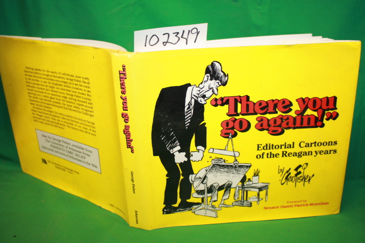 Fisher, George:  There You Go Again!  Editorial Cartoons of the Reagan Years