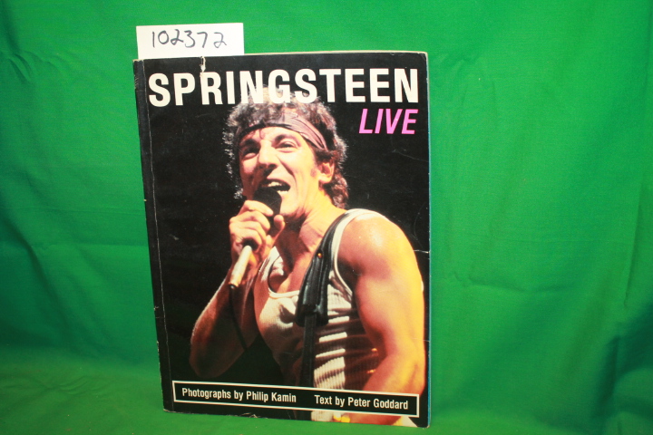 Goddard, Peter: Springsteen Live