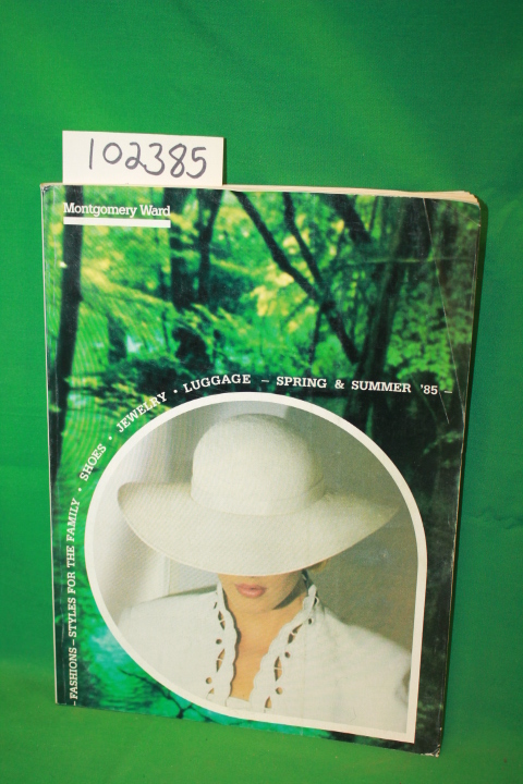 Montgomery War & Co.: Montgomery Ward & Co. Spring & Summer '85