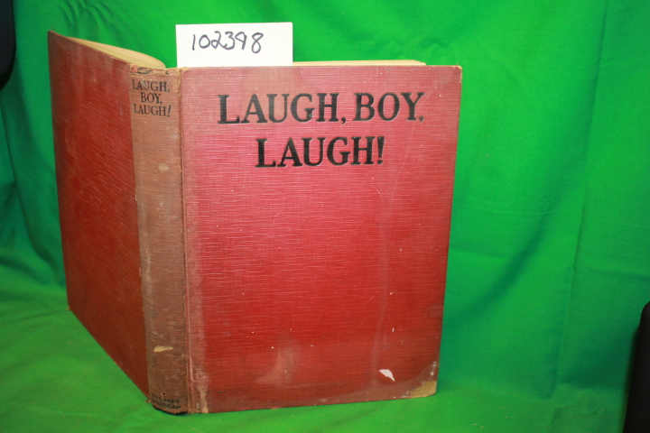Mathiews. Franklin K.: Laugh, Boy, Laugh! a Book of Humorous Stories for Boys