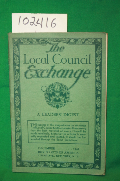 Boy Scouts of America: Local Council Exchange Volume III, No. 5 December, 1940