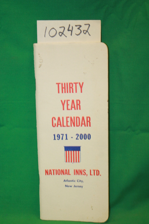 National Inns, LTD: Thirty Year Calendar 1971-2000