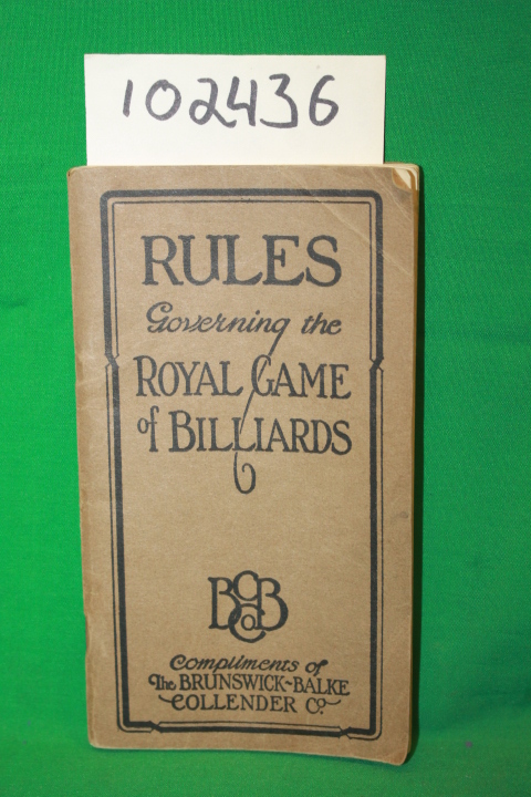 Brunswick-Balke-Collender Co.: Rules for Playing the Various Games of Carom a...
