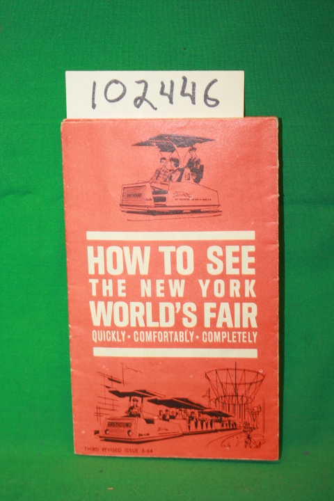 Greyhound at the World's Fair, Inc.: How to See the New York World's Fair Qui...