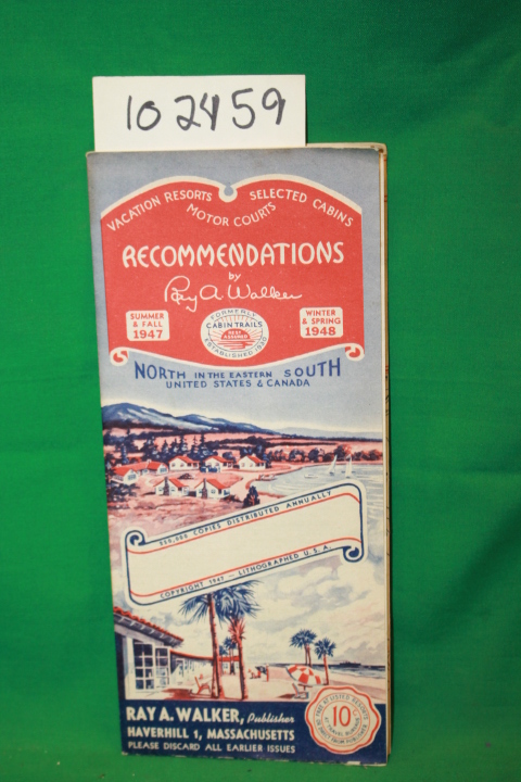 Walker, Ray A.: Vacation Resorts, Motor Courts, Selcted Cabins, Recomendation...