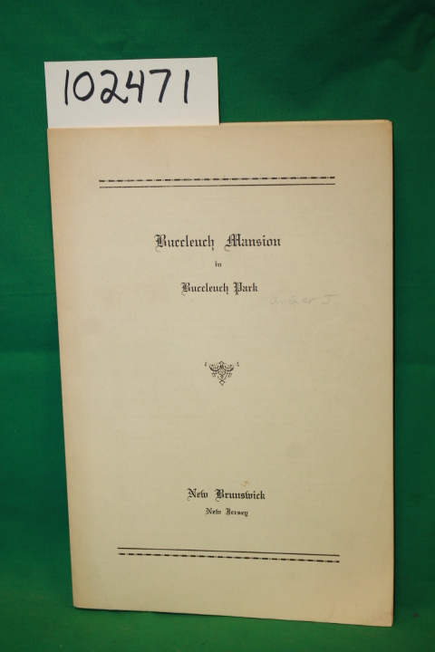 Jersey Blue Chapter: Buccleuch Mansion in Buccleuch Park (New Brunswick, New ...