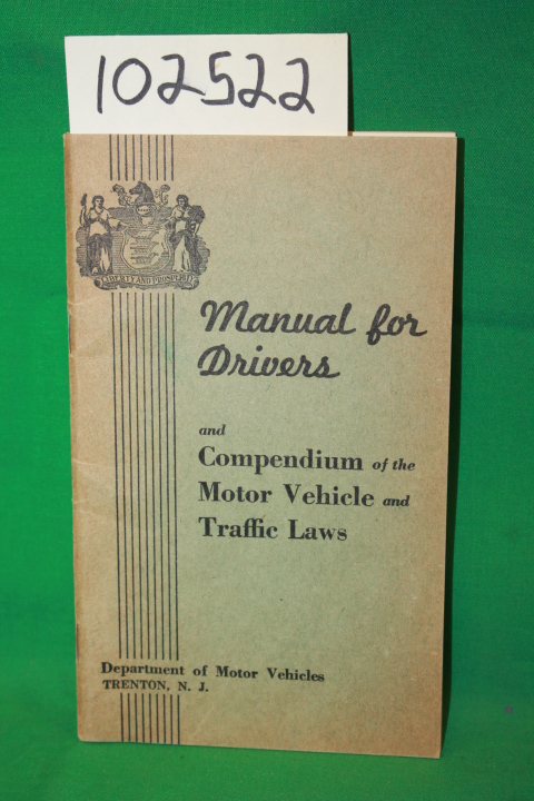 Department of Motor Vehicles TRENTON...: Manual for Drivers and Compendium of...