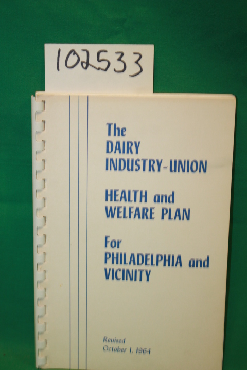 Dairy Industry-Union: The Dairy Industry Union Health and Welfare Plan for Ph...