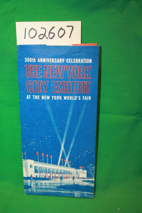 Wagner, Robert F.: 300th Anniversary Celebration: The New York City Exhibit a...