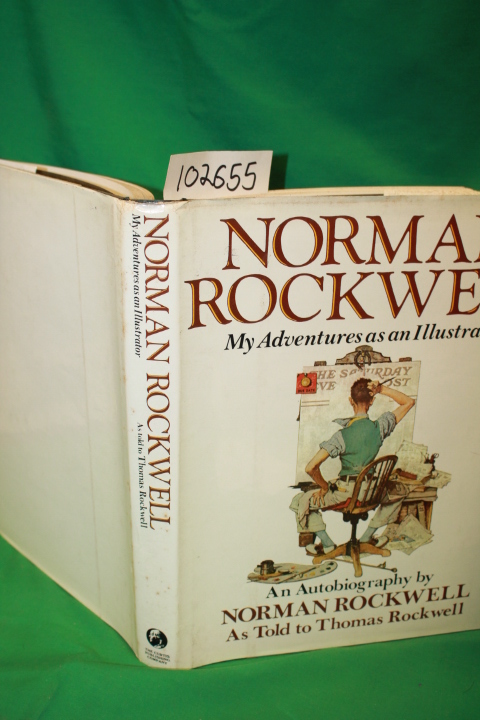 Rockwell, Norman; Rockwell, Thomas: Norman Rockwell My Adventures as an Illus...