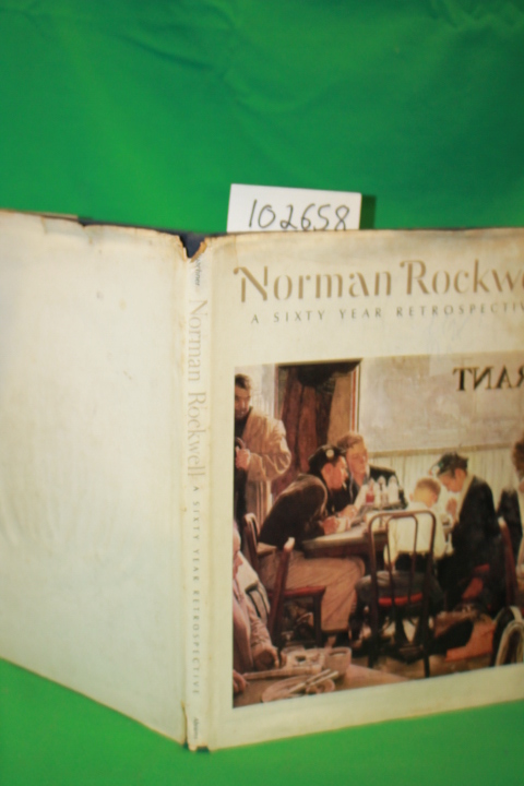 Rockwell, Norman: Norman Rockwell a Sixty Year Retrospective
