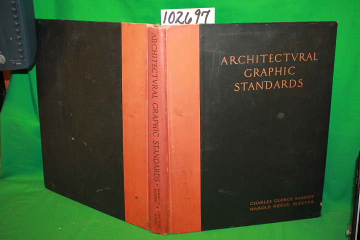 Ramsey, Charles & Sleeper, Harold: Architectural Graphic Standards for Archit...