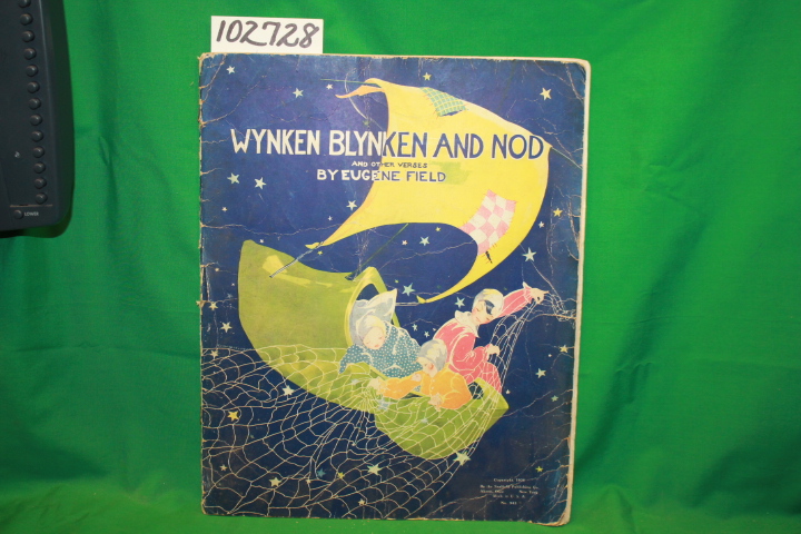 Field, Eugene: Wynken Blynken and Nod and Other Versus