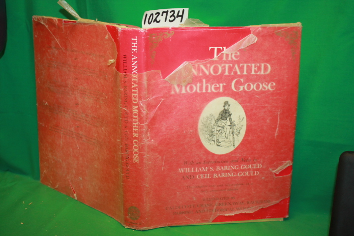 Baring-Gould, William & Ceil: The Annotated Mother Goose Nursery Rhymes Old a...