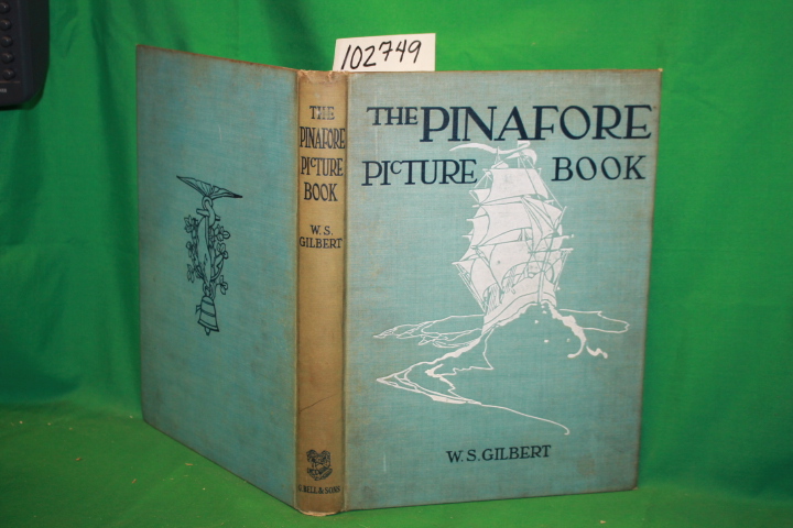 Gilbert, W.S.: The Pinafore Picture Book