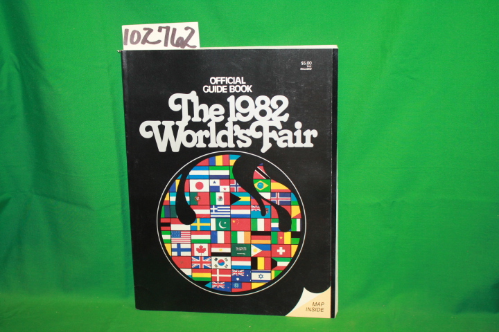 1982 World's Fair: The 1982 World's Fair Official Guide Book