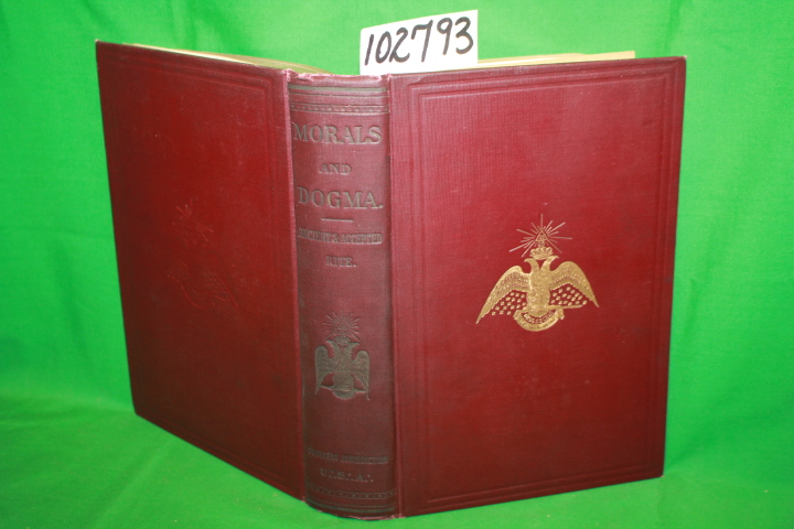 Southern Jurisdiction of the United ...: Morals and Dogma of the Ancient and ...