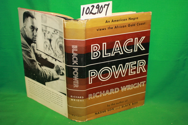 Wright, Richard: Black Power; A Record of Reactions in a Land of Pathos