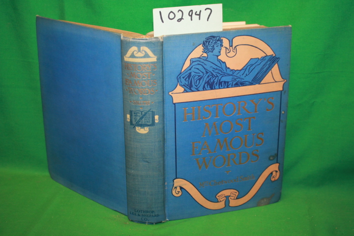 Smith, Chetwood Mrs.: History's Most Famous Words