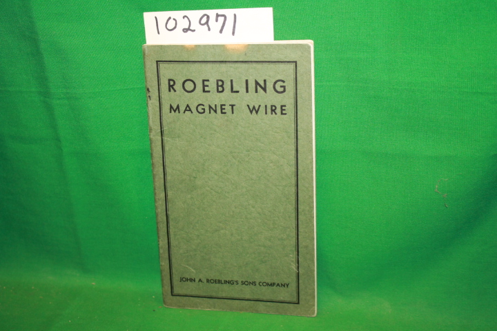 Roebling, John A.: Roebling Magnet Wire