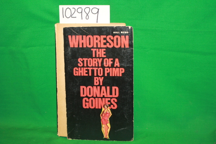 Goines, Donald: Whoreson the Story of a Ghetto Pimp