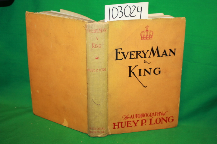 Long, Huey P.: Every Man A King
