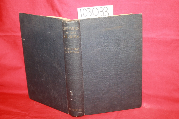 Graham, Stephen: Children of the Slaves