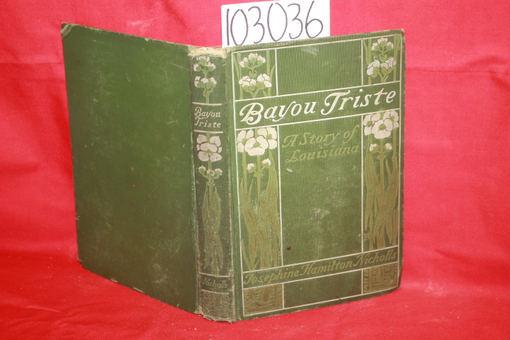 Nicholls, Josephine Hamilton: Bayou Triste