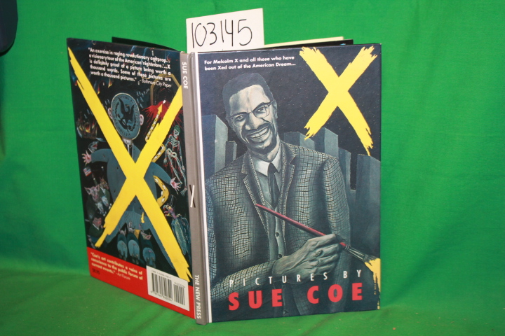 Coe, Sue: X : Pictures by Sue Coe  ( MALCOLM X )
