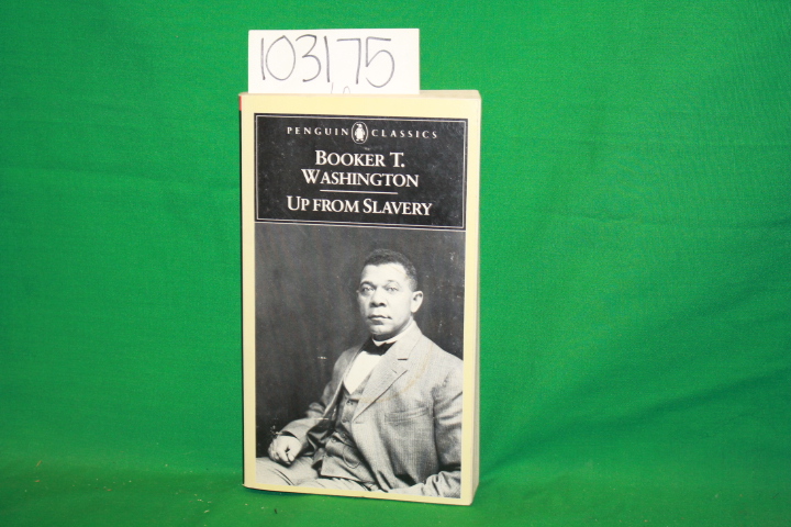 Washington, Booker T.: Up From Slavery
