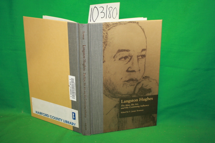 Trotman, C. James: Langston Hughes : The Man, His Art, and His Continuing Inf...