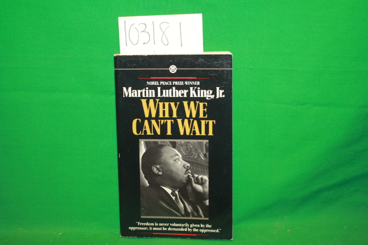 King Jr., Martin Luther: Why We Can't Wait