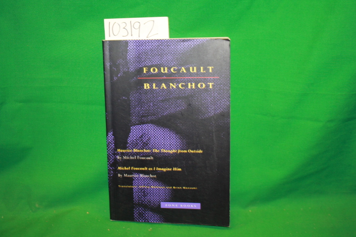 Foucault, Michel ; Blanchot, Maurice: Foucault / Blanchot: Michel Foucault: M...