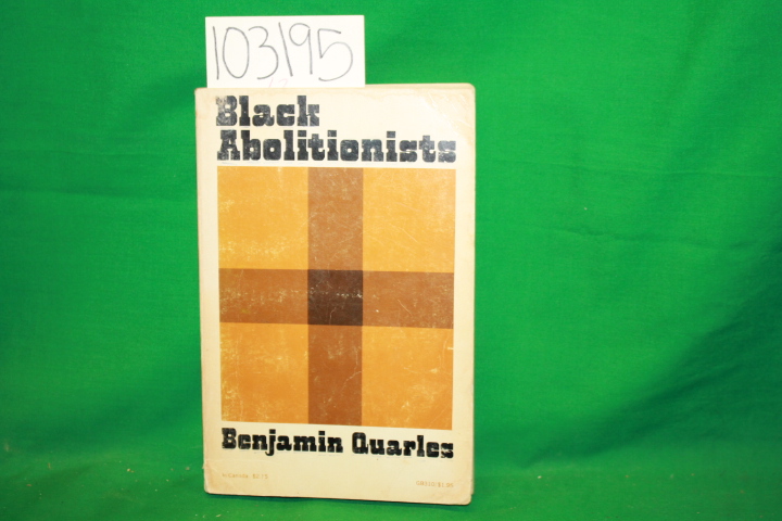 Quarles, Benjamin: Black Abolitionists