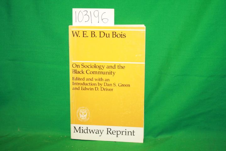 W.E.B. Du Bois: On Sociology and the Black Community