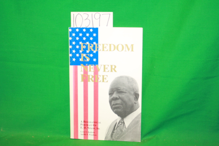 Baldwin, Lewis V. , Aprille V. Woodson: Freedom is Never Free