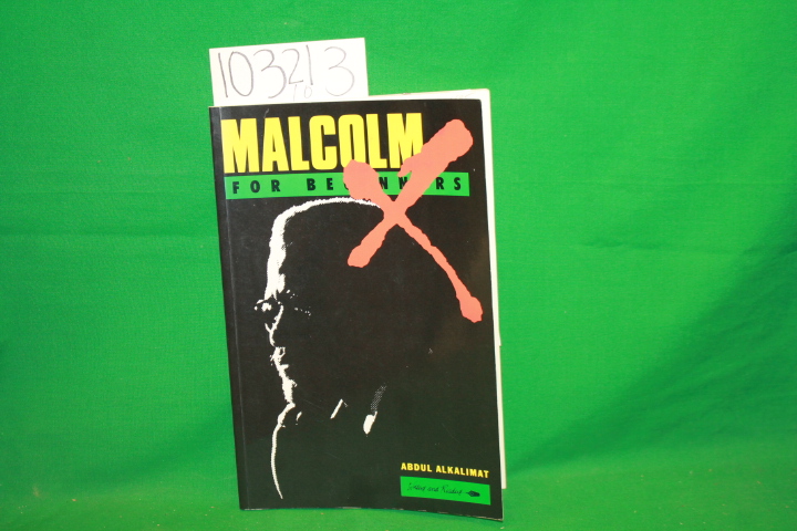 Alkalimat, Abdul: Malcolm X : For Beginners