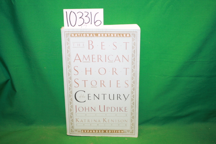 Updike, John; Kenison, Katrina: The Best American Short Stories of the Century