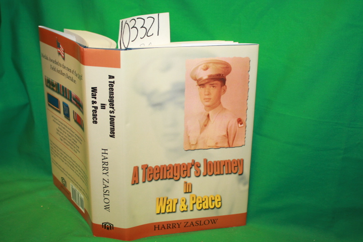 Zaslow, Harry: A Teenager's Journey in War & Peace