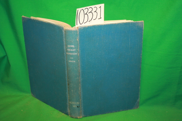 Winter, William: The Model Aircraft Handbook