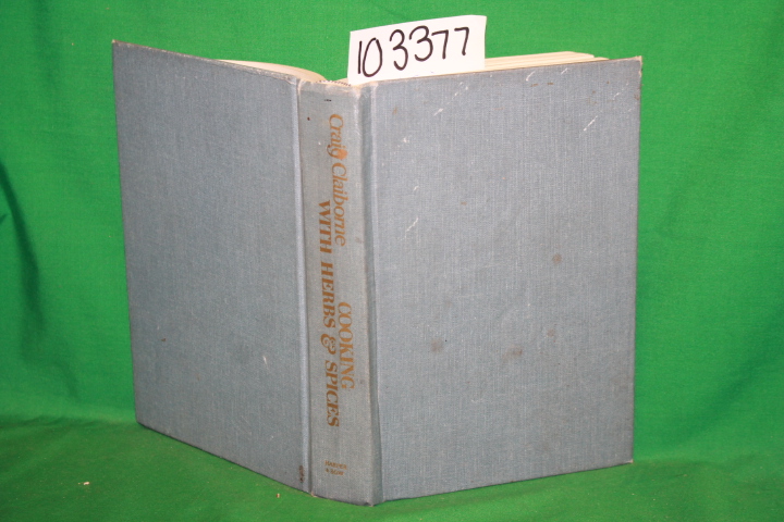 Claiborne, Craig: Cooking with Herbs and Spices