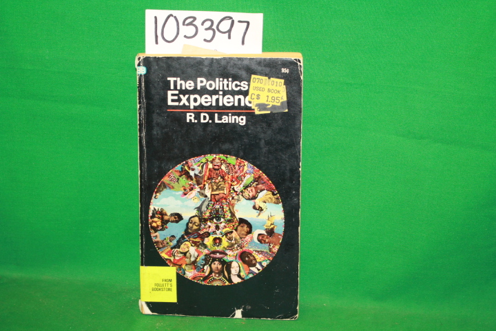 Laing, R. D.: The Politics of Experience