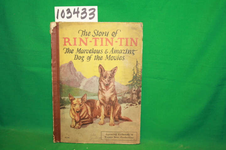 Warner Bros. Productions.: The Story of Rin-Tin-Tin