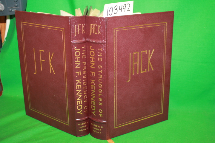 Parmet, Herbert S.: John F. Kennedy Volumes 1 and 2